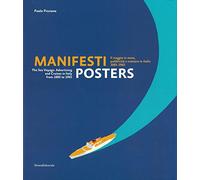 Manifesti. Il viaggio in mare, publicità e crociere in Italia (1885-1965). Ediz. italiana e inglese: Advertising and Cruises in Italy from 1885 to 1965