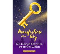 Manifestiere dein Traumleben - 10 Monate voller Wachstum, Klarheit & Erfolg