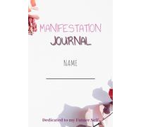 Manifesting Journal - Daily planner, thoughts organiser, vision board, self-care essential, goal setter
