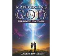 Manifesting with God: The Divine Standard: Manifest your Dreams and Attract Wealth with Bible Prosperity Prayers