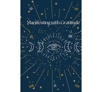 Manifesting with Gratitude: Healing & Empowerment A Sacred Space for Self-Love, Healing, and Abundant Intentions