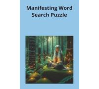 Manifesting Word Search Puzzle Book: Relaxing Mindfulness Puzzles for Manifestation| Positive Energy| Inner Peace