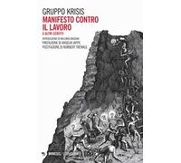 Manifesto contro il lavoro e altri scritti