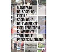 Manifesto dei sociologi e delle sociologhe dell'ambiente e del territorio su ambiente, territori e processi migratori