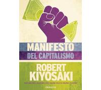 Manifesto del capitalismo - Kiyosaki Robert T.