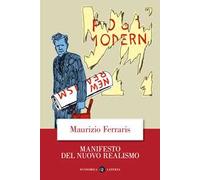 Manifesto del nuovo realismo. Nuova ediz.