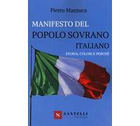 Manifesto del popolo sovrano italiano. Storia, colori e perché
