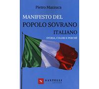 Manifesto del popolo sovrano italiano. Storia, colori e perché