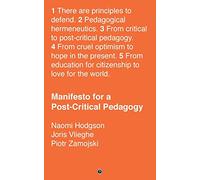Manifesto for a Post-Critical Pedagogy