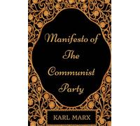 Manifesto of the Communist Party: By Karl Marx - Illustrated