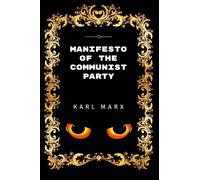 Manifesto of the Communist Party: Premium Edition - Illustrated
