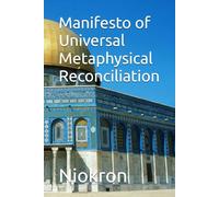 Manifesto of Universal Metaphysical Reconciliation