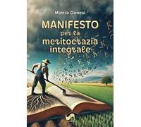 Manifesto per la meritocrazia integrale