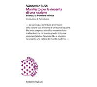Manifesto per la rinascita di una nazione. Scienza, la frontiera infinita