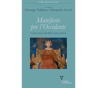 Manifesto per l'occidente. I valori universali della nostra cultura