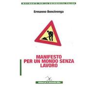 Manifesto per un mondo senza lavoro