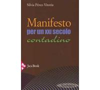 Manifesto per un XXI secolo contadino