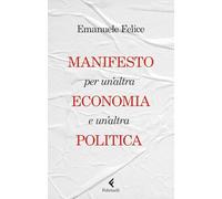 Manifesto per un'altra economia e un'altra politica