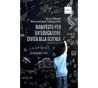 Manifesto per un'educazione civica alla scienza