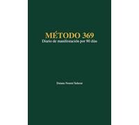 Manifiesta en 90 días: Método 369 estratégico