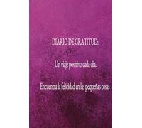 Manifiesta todo lo bueno a tu vida: diario de gratitud para manifestar todos tus sueños.: diario de gratitud tipo agenda para manifestar y atraer toda ... para manifestar tus pensamientos positivos