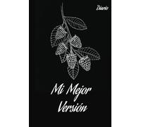 Manifiesta Tu Mejor Versión: Diario de Gratitud, Éxito y Atracción Financiera: Manifiesta Tu Mejor Versión es un diario transformador diseñado para ... diarias, ejercicios de gratitud y práctica