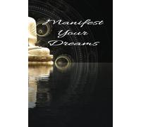 Manifiesta tus sueños e ingresos ideales diario de gratitud para hacer realidad tus sueños: Cuaderno de manifestación y abundancia,365 días de ... positiva y ejercicios de atracción financiera