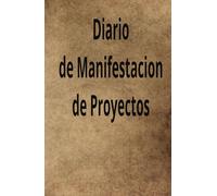 Manifiesta y agradece tus logros y deseos: bitacora de manifestacion y agradecimiento