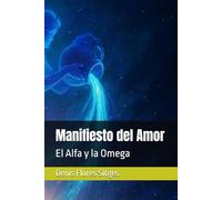 Manifiesto del Amor: El Alfa y la Omega