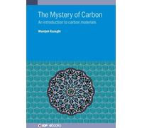 Manijeh Razeghi The Mystery of Carbon (Copertina rigida) IOP ebooks