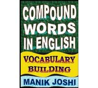 Manik Joshi Compound Words in English (Tascabile) English Word Power