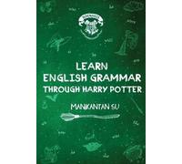 Manikantan Su Learn English Grammar Through Harry Potter (Tascabile)