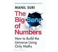 Manil Suri The Big Bang of Numbers (Tascabile)