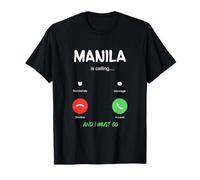 Manila Chiama e Devo Andare in Viaggio nelle Filippine Maglietta
