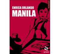 Manila di Enrica Orlando, 2016, Goware