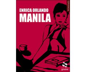Manila di Enrica Orlando, 2016, Goware