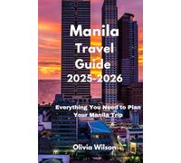 Manila Travel Guide 2025-2026: Everything You Need to Plan Your Manila Trip