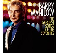 Manilow, Barry - Greatest Songs Of The 70S