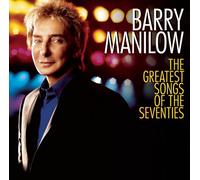 Manilow, Barry - Greatest Songs Of The Seventies