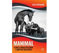 Manimal. Il cane e il cavallo per allenare le competenze socio-emotive