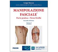 Manipolazione fasciale. Parte pratica. Terzo livello