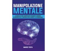 Manipolazione Mentale di Marco Testa, 2021, Youcanprint