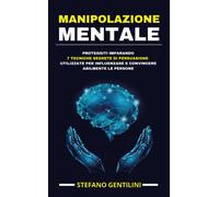 Manipolazione mentale di Stefano Gentilini, 2020, Youcanprint