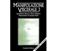 Manipolazione viscerale. Vol. 2