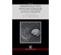 Manipulation psychologique à l’ère de l’intelligence artificielle générative: Les nouveaux enjeux de la cybersécurité