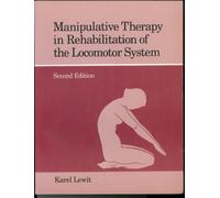 Manipulative Therapy in Rehabilitation of the Motor System
