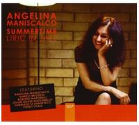 Maniscalco Angelina - Summertime Liric In Jazz