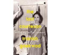Manish Gaekwad The Last Courtesan (Copertina rigida)