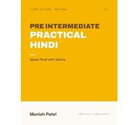 Manish Patel Pre Intermediate Practical Hindi (Tascabile) Practical Hindi