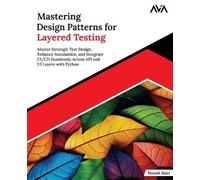 Manish Saini Mastering Design Patterns for Layered Testing (Digital download)